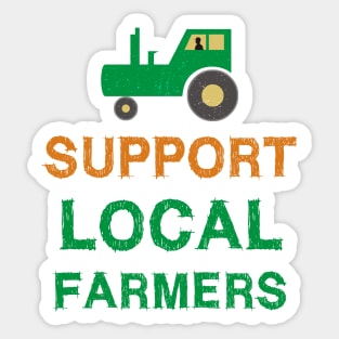 Support Local Farmers Sticker